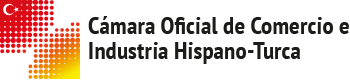 Cámara Oficial de Comercio e Industria Hispano Turca Cámara Oficial de Comercio e Industria Hispano Turca